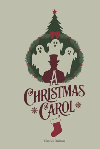 A Christmas Carol: Rediscover the Magic of the Holiday Season