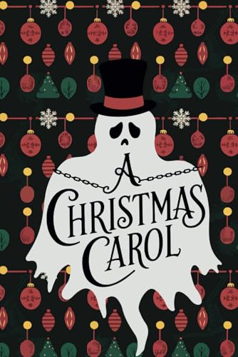 A Christmas Carol: Rediscover the Magic of the Holiday Season A Christmas Carol: Rediscover the Magic of the Holiday Season von Independently published