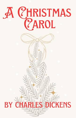 A Christmas Carol: The Redemption of Ebenezer Scrooge A Christmas Carol: The Redemption of Ebenezer Scrooge von Independently published