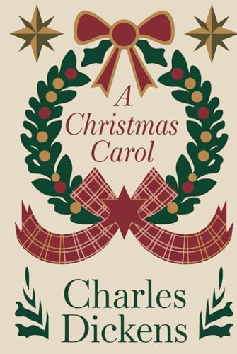 A Christmas Carol: The Timeless Classic of Redemption and the Spirit of Christmas