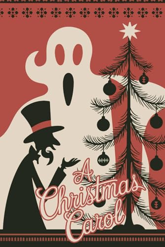 A Christmas Carol: The Timeless Classic of Redemption and the Spirit of Christmas A Christmas Carol: The Timeless Classic of Redemption and the Spirit of Christmas von Independently published