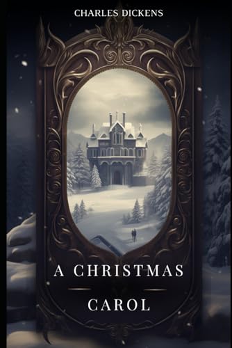 A Christmas Carol: The original illustrated story by Charles Dickens A Christmas Carol: The original illustrated story by Charles Dickens von Independently published