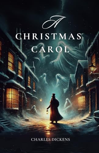 A Christmas Carol: The timeless tale of redemption and holiday spirit A Christmas Carol: The timeless tale of redemption and holiday spirit von Independently published