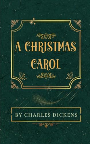 A Christmas Carol: by Charles Dickens -The Classic Holiday Story, Original Unabridged Edition with New Illustrations A Christmas Carol: by Charles Dickens -The Classic Holiday Story, Original Unabridged Edition with New Illustrations von Independently published