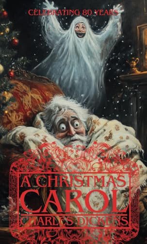 A Christmas Carol: with the original illustrations by John Leech A Christmas Carol: with the original illustrations by John Leech von Independently published