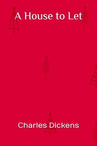 A House to Let (Christmas Edition) : illustrated von Independently published