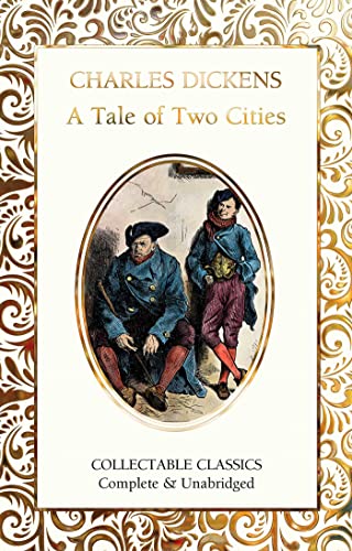 A Tale of Two Cities (Collectable Classics) von Flame Tree Collectable Classics