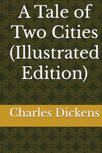 A Tale of Two Cities (Illustrated Edition) von Independently published