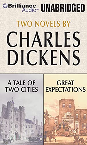 A Tale of Two Cities and Great Expectations: Two Novels A Tale of Two Cities and Great Expectations: Two Novels von Brilliance Audio