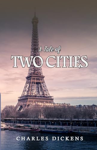 A Tale of Two Cities by Charles Dickens: Refined Edition A Tale of Two Cities by Charles Dickens: Refined Edition von Independently published
