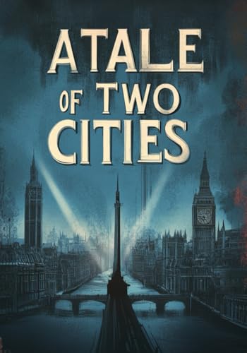 A Tale of Two Cities A Tale of Two Cities von Independently published