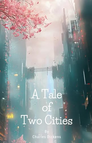 A Tale of Two Cities A Tale of Two Cities von Independently published