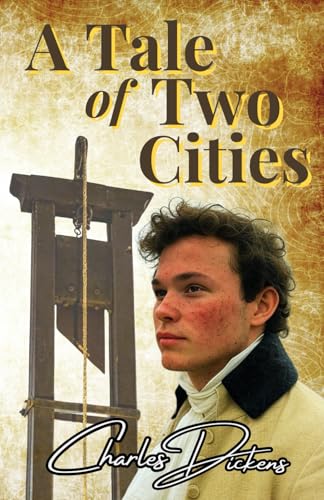 A Tale of Two Cities: A Classic of Love, Sacrifice, and Revolution A Tale of Two Cities: A Classic of Love, Sacrifice, and Revolution von Independently published