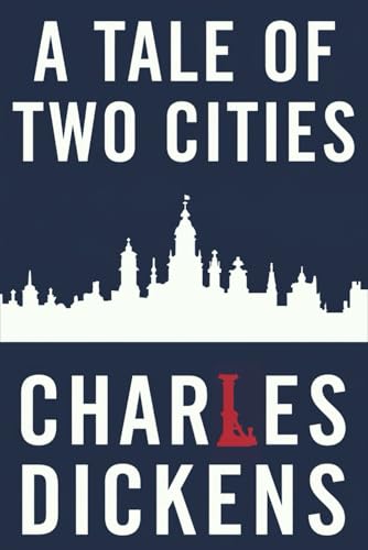 A Tale of Two Cities: A story of the French Revolution. The Complete Unabridged Classic (1859) von Independently published