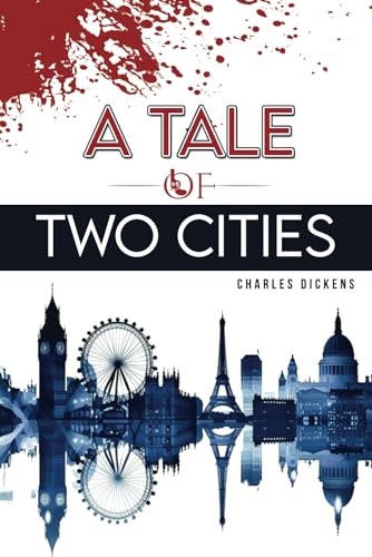 A Tale of Two Cities: Annotated version of this gripping story of love, sacrifice and redemption. A Tale of Two Cities: Annotated version of this gripping story of love, sacrifice and redemption. von Blencathra Books