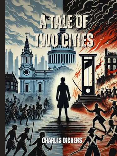 A Tale of Two Cities: Annotated A Tale of Two Cities: Annotated von Independently published