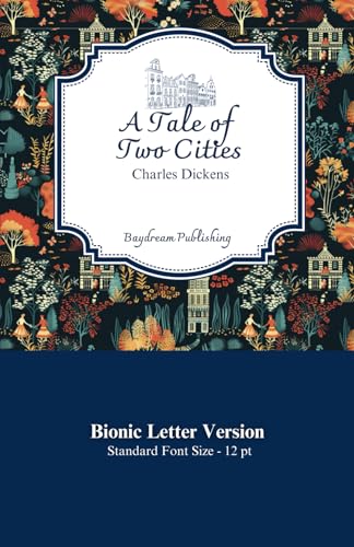 A Tale of Two Cities: Bionic Reader Version