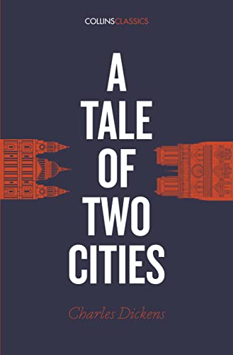 A Tale of Two Cities: Charles Dickens (Collins Classics)