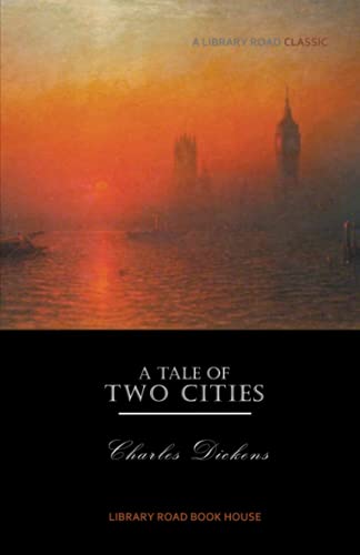 A Tale of Two Cities: Complete & Unabridged A Tale of Two Cities: Complete & Unabridged von Independently published
