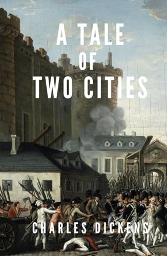 A Tale of Two Cities: The 1859 Historical Fiction Classic