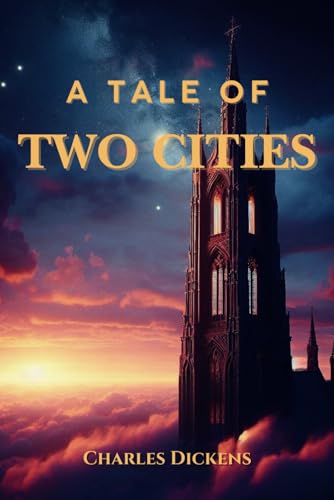 A Tale of Two Cities: The Historical Fiction with Original Illustrations A Tale of Two Cities: The Historical Fiction with Original Illustrations von Independently published