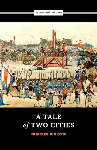 A Tale of Two Cities: The Original 1859 Literary Classic