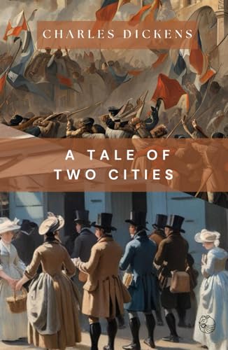 A Tale of Two Cities: The original classic by Charles Dickens A Tale of Two Cities: The original classic by Charles Dickens von Independently published