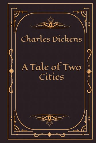 A Tale of Two Cities: With original illustrations - annotated A Tale of Two Cities: With original illustrations - annotated von Independently published