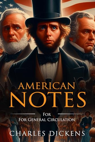 American Notes : Complete with Classic illustrations and Annotation