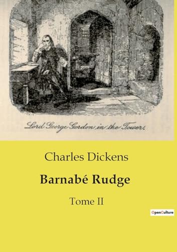 Barnabé Rudge: Tome II von Culturea