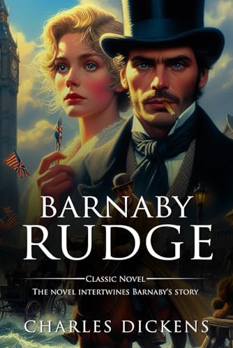 Barnaby Rudge : Complete with Classic illustrations and Annotation