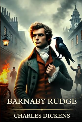 Barnaby Rudge: Classic Edition with Complete Original Illustrations Barnaby Rudge: Classic Edition with Complete Original Illustrations von Independently published