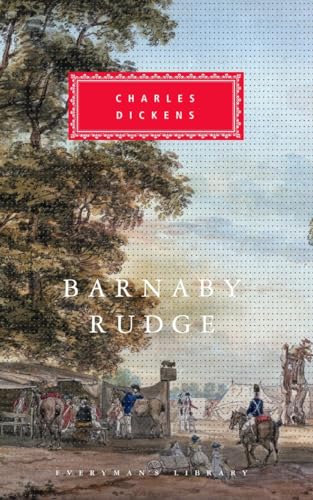 Barnaby Rudge: Introduction by Peter Ackroyd (Everyman's Library Classics Series)