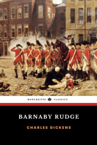 Barnaby Rudge: The 1841 Historical Fiction Classic (Annotated)