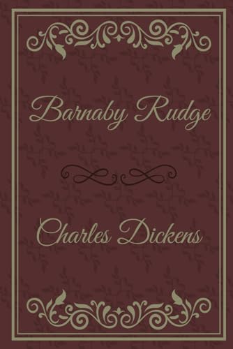 Barnaby Rudge: With original illustrations Barnaby Rudge: With original illustrations von Independently published