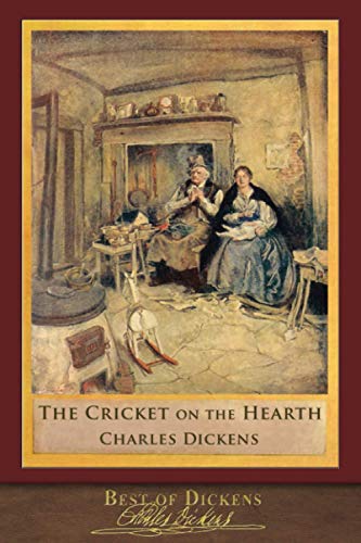 Best of Dickens: The Cricket on the Hearth (Illustrated)