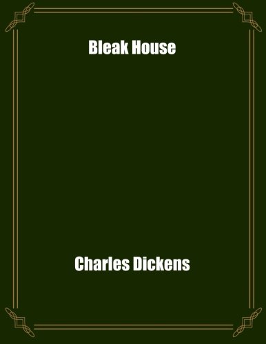 Bleak House von CreateSpace Independent Publishing Platform