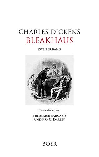 Bleakhaus: Band 2: Illustrationen von Frederick Barnard und F.O.C. Darley