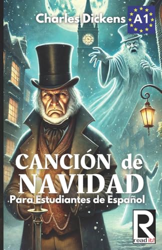 Canción de Navidad para estudiantes de español: A Christmas Carol for Spanish Learners (Read in Spanish, Band 1)