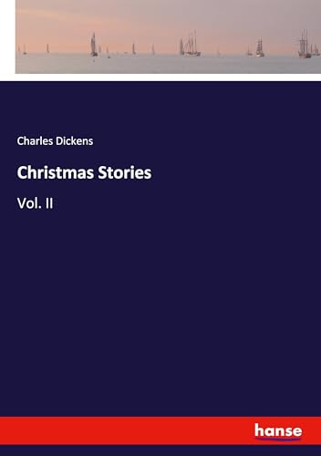 Christmas Stories: Vol. II Christmas Stories: Vol. II von hansebooks