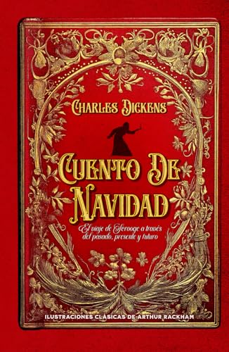 Cuento De Navidad El viaje de Scrooge a través del pasado, presente y futuro Ilustraciones clásicas de Arthur Rackham Cuento De Navidad El viaje de Scrooge a través del pasado, presente y futuro Ilustraciones clásicas de Arthur Rackham von Independently published