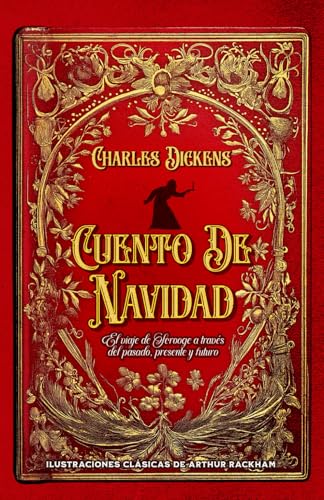 Cuento De Navidad El viaje de Scrooge a través del pasado, presente y futuro Ilustraciones clásicas de Arthur Rackham Cuento De Navidad El viaje de Scrooge a través del pasado, presente y futuro Ilustraciones clásicas de Arthur Rackham von Independently published