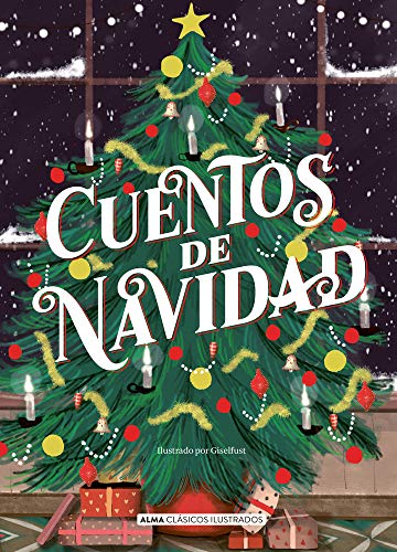 Cuentos de Navidad (Clásicos ilustrados)