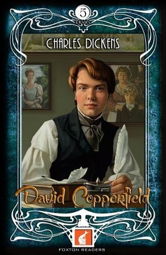 David Copperfield - Foxton Readers Level 5 - 1700 Headwords (B2) Graded ELT / ESL / EAL Readers von Foxton Books