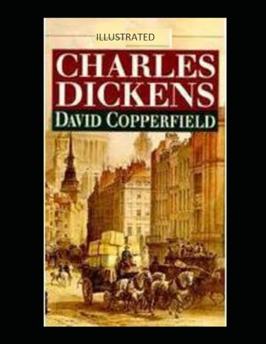 David Copperfield Illustrated von Independently published
