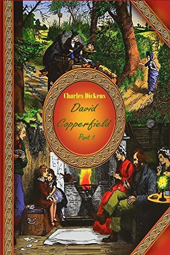David Copperfield Part 1 David Copperfield Part 1