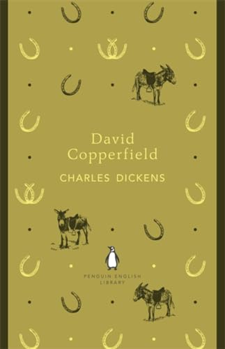 David Copperfield: Charles Dickens (The Penguin English Library)