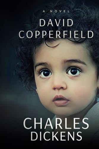 David Copperfield: Classic Literature von Independently published