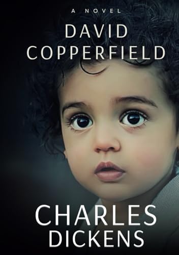 David Copperfield: Classic Literature von Independently published