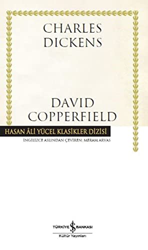 David Copperfield: Hasan Ali Yücel Klasikler Dizisi David Copperfield: Hasan Ali Yücel Klasikler Dizisi